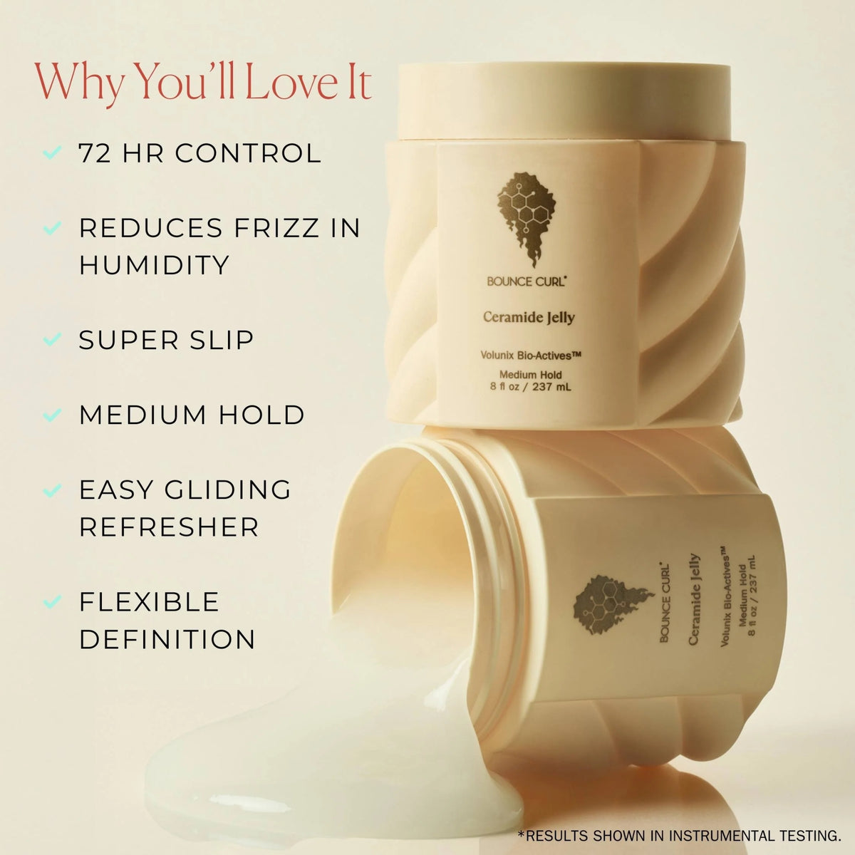Bounce Curl Ceramide Jelly curl defining gel i beige jar med liste over fordele: 72 hr control, reduces frizz, super slip, medium hold, flexible definition.